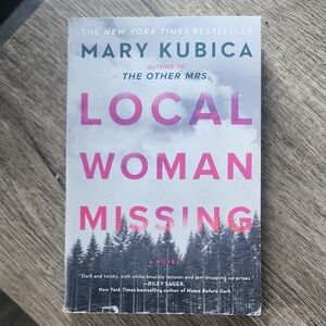 Local Woman Missing by Mary Kubica